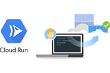 Let’s start to build & deploy with Cloud Run