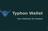 Typhon Wallet & Cardanoscan
