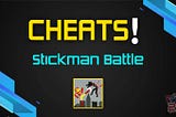 Stickman Battle Free Coins Hack for iOS and Android