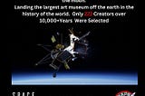 Just a handful of artifacts exist on the moon, that is until this space mission landed an art…