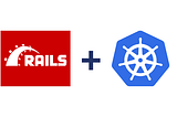 Deploy Ruby on Rails to Kubernetes