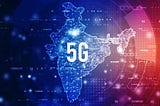 Impact — Use of 5G In India