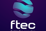 GENERAL INFORMATION ABOUT FTEC ICO