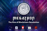MEGATRON — The World’s Strong Cryptocurrency Technologies Platform