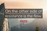 Resistance and Flow