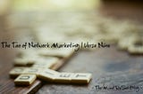 The Tao of Network Marketing | Verse Nine