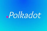 Polkadot Price Upswing Above $8.5 And Holds The 6Th Largest Market Cap