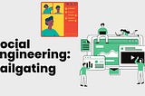 Social Engineering: Tailgating | Part 5