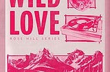 PDF Wild Love (Rose Hill, #1) By Elsie Silver