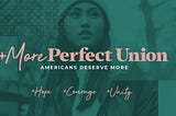 Letter #7: Creating a More Perfect Union