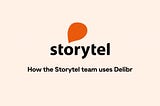 How Storytel creates a shared view of what they build