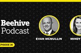 Beehive Podcast: Evan McMullin & Mindy Finn