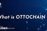 Что такое Ottochain