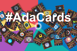 AdaCards Weekly Update (26 July 2021)