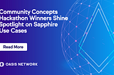 Ang mga nanalo sa Community Concept Hackathon ay Pinatanyag sa mga Paggagamitan ng Sapphire