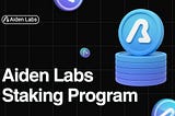 Aiden Staking Program: Stake. Grow. Own the Future.