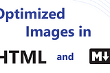 Optimized Image Loading in HTML and Markdown