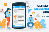 Ultimate Messenger Ads Guide | BlackHOST