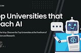 Top Universities that Teach AI