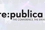 Europe’s biggest Digital Conference Presents Highlights of the First re:publica in Accra