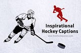 101+ Best Inspirational Hockey Captions For Instagram 2023 | Hindi Web Quotes