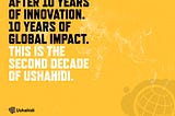 ​10 years of innovation. 10 years of global impact.