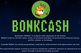 BonkCash: The Meme Coin Revolutionizing Utility and Community on Solana