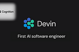 Devin- World’s 1st AI software engineer.