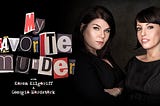 【Podcast推薦】My Favorite Murder — 愛爾蘭島國小日子