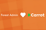 How is Carrot getting Bitcoin to the next billion people with the help of Forest Admin?
