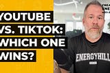 Youtube vs TikTok: Which One Wins? | energyhill