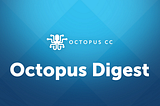 Octopus Digest №19