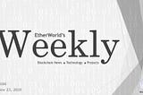 EtherWorld Weekly: Nov 23, 2020