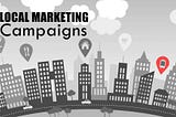 5 Secret Elements For Your Local Marketing Campaigns’ Success