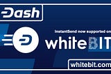 WhiteBIT Adds Support for Dash ChainLocks and InstantSend, Offers Zero-Fee Trading