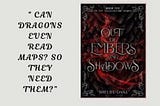 Out of Embers and Shadows by Shelby Oval