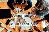 Les rencontres numérique de la Mission Laïque Française : cultivons nos champs culturels!