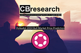 Polkadot 2024 Bull Market Price Prediction