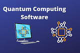 Quantum Computing Software Engineering — Blogs World