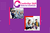 B Ed Admission 2023: Cambridge Skills and Beyond