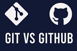 git vs. github