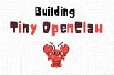 Learn to Build an Autonomous AI Agent Like OpenClaw From Scratch