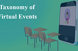 Taxonomy of Virtual Event Formats