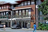 prestige Bangalore