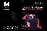 Ngày 03 — Tầm Sư — 30 Ngày Để Trở Thành Người Đàn Ông Tốt Hơn