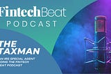 The Taxman: An IRS Special Agent Joins the Fintech Beat Podcast