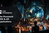 The Posemesh SDK & AR Applications