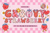 Groovy Strawberry Font