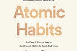 My thoughts about “Atomic Habits”