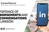 LinkedIn Endorsements and Recommendations Importance
